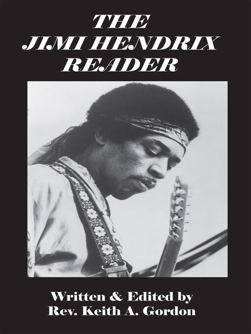 Title details for The Jimi Hendrix Reader by Rev. Keith A. Gordon - Available